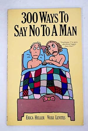 Immagine del venditore per 300 ways to say no to a man venduto da Alcan Libros