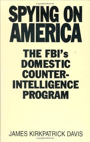 Seller image for Spying on America: The FBI's Domestic Counterintelligence Program [Hardcover ] for sale by booksXpress