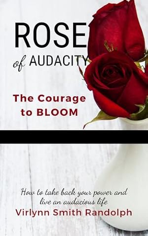 Seller image for Rose of Audacity Companion Journal: The Courage to Bloom by Smith Randolph, Virlynn [Paperback ] for sale by booksXpress