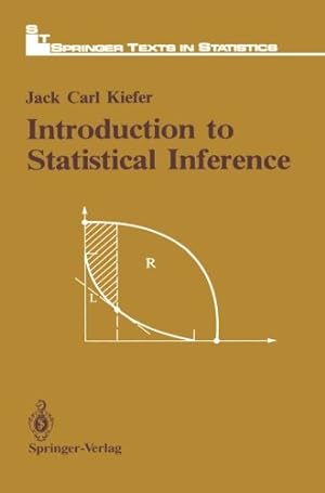 Seller image for Introduction to Statistical Inference (Springer Texts in Statistics) by Kiefer, Jack C. [Paperback ] for sale by booksXpress