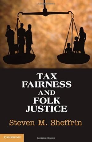 Bild des Verkufers fr Tax Fairness and Folk Justice by Sheffrin, Steven M. [Hardcover ] zum Verkauf von booksXpress