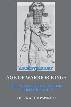 Bild des Verkufers fr The Untold Story of Western Civilization Vol. 2: The Age of Warrior Kings [Soft Cover ] zum Verkauf von booksXpress
