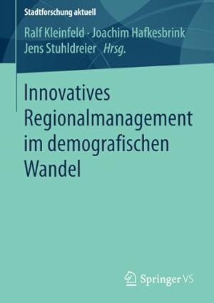 Immagine del venditore per Innovatives Regionalmanagement im demografischen Wandel (Stadtforschung aktuell) (German Edition) [Paperback ] venduto da booksXpress