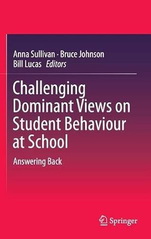 Seller image for Challenging Dominant Views on Student Behaviour at School: Answering Back [Hardcover ] for sale by booksXpress