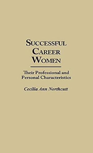 Seller image for Successful Career Women: Their Professional and Personal Characteristics (Contributions in Military Studies) (No 120) [Hardcover ] for sale by booksXpress