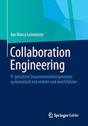 Seller image for Collaboration Engineering: IT-gestützte Zusammenarbeitsprozesse systematisch entwickeln und durchführen (German Edition) [Soft Cover ] for sale by booksXpress