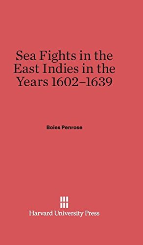 Image du vendeur pour Sea Fights in the East Indies in the Years 1602-1639 by Penrose, Boies [Hardcover ] mis en vente par booksXpress