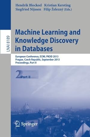 Imagen del vendedor de Machine Learning and Knowledge Discovery in Databases: European Conference, ECML PKDD 2013, Prague, Czech Republic, September 23-27, 2013, Proceedings, Part II (Lecture Notes in Computer Science) [Paperback ] a la venta por booksXpress