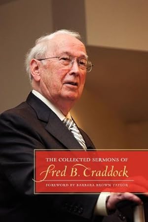 Seller image for The Collected Sermons of Fred B. Craddock by Craddock, Fred B. [Paperback ] for sale by booksXpress