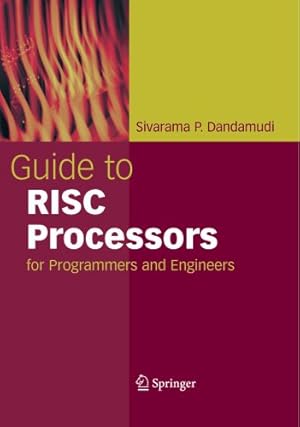 Seller image for Guide to RISC Processors: for Programmers and Engineers by Dandamudi, Sivarama P. P. [Paperback ] for sale by booksXpress