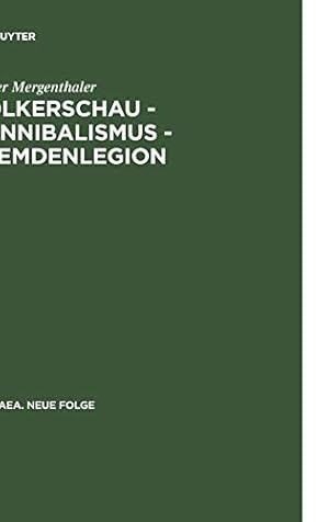 Imagen del vendedor de Völkerschau - Kannibalismus - Fremdenlegion (Hermaea) (German Edition) [Hardcover ] a la venta por booksXpress