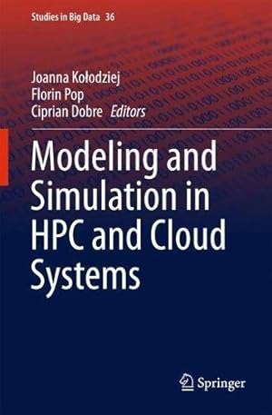 Imagen del vendedor de Modeling and Simulation in HPC and Cloud Systems (Studies in Big Data) [Hardcover ] a la venta por booksXpress