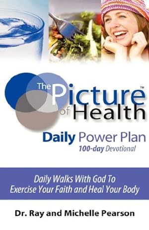 Seller image for The Picture of Health Daily Power Plan 100-day Devotional by Pearson, Ray and Michelle [Hardcover ] for sale by booksXpress