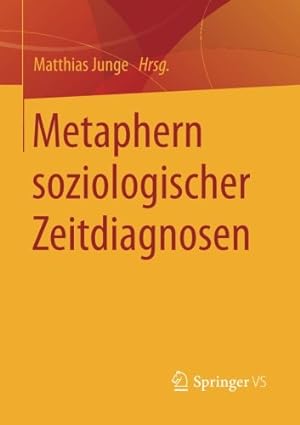 Seller image for Metaphern soziologischer Zeitdiagnosen (German Edition) [Paperback ] for sale by booksXpress