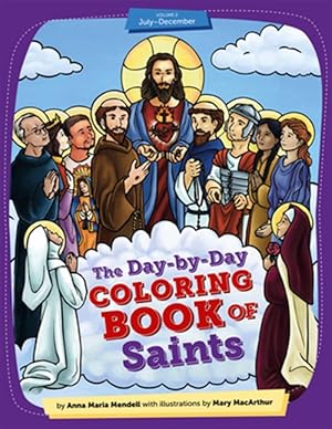 Image du vendeur pour Day-by-day Coloring Book of Saints : July - December mis en vente par GreatBookPrices