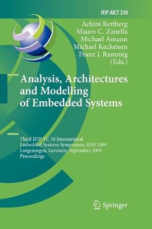 Seller image for Analysis, Architectures and Modelling of Embedded Systems: Third IFIP TC 10 International Embedded Systems Symposium, IESS 2009, Langenargen, Germany, . in Information and Communication Technology) [Paperback ] for sale by booksXpress