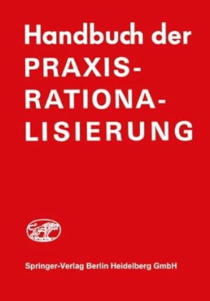Immagine del venditore per Handbuch der Praxis-Rationalisierung (German Edition) by Graul, E.H., Frank-Schmidt, H.J. [Paperback ] venduto da booksXpress