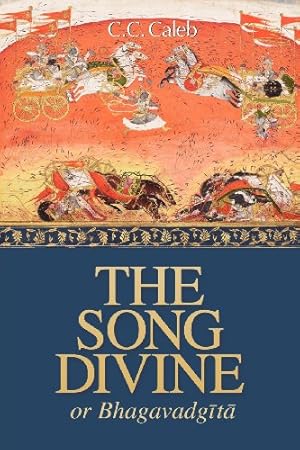 Bild des Verkufers fr The Song Divine, Or, Bhagavad-Gita: A Metrical Rendering [Paperback ] zum Verkauf von booksXpress