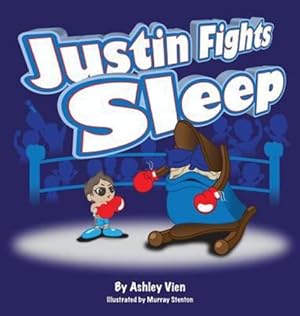 Seller image for Justin Fights Sleep by Vien, Ashley [Hardcover ] for sale by booksXpress