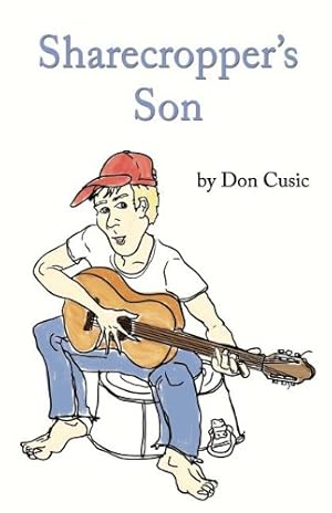 Seller image for Sharecropper's Son by Cusic, Don [Paperback ] for sale by booksXpress