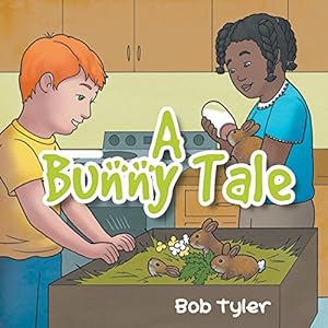 Imagen del vendedor de A Bunny Tale by Tyler, Bob [Paperback ] a la venta por booksXpress
