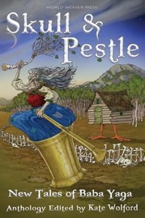 Seller image for Skull and Pestle: New Tales of Baba Yaga [Soft Cover ] for sale by booksXpress