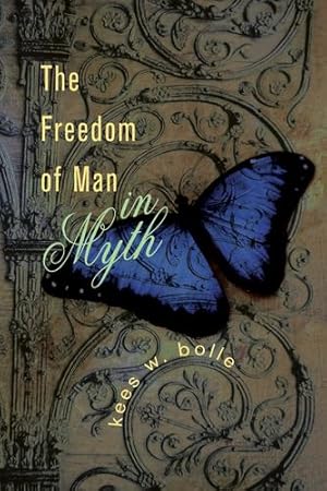 Image du vendeur pour The Freedom of Man in Myth: by Bolle, Kees W. [Paperback ] mis en vente par booksXpress