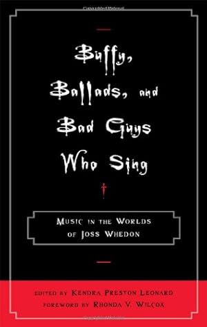 Seller image for Buffy, Ballads, and Bad Guys Who Sing: Music in the Worlds of Joss Whedon [Hardcover ] for sale by booksXpress