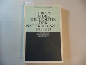 Imagen del vendedor de Europa in der Weltpolitik der Nachkriegszeit : 1945 - 1963 a la venta por Gebrauchtbcherlogistik  H.J. Lauterbach