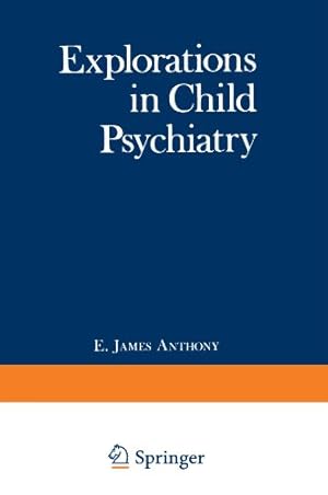 Seller image for Explorations in Child Psychiatry [Paperback ] for sale by booksXpress