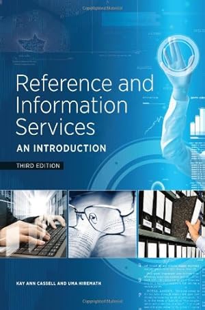 Seller image for Reference and Information Services: An Introduction, Third Edition by Kay Ann Cassell, Uma Hiremath [Paperback ] for sale by booksXpress
