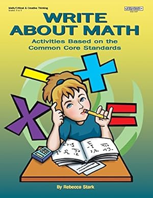 Seller image for Write About Math: Activities Based on the Common Core Standards by Stark, Rebecca [Paperback ] for sale by booksXpress