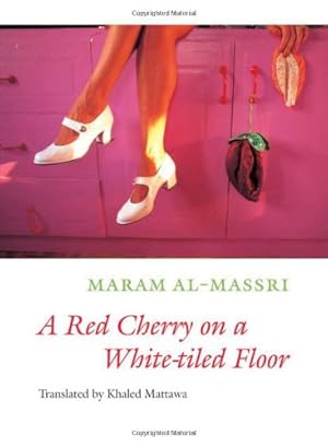 Immagine del venditore per A Red Cherry on a White-tiled Floor: Selected Poems (Lannan Literary Selections) by al-Massri, Maram [Paperback ] venduto da booksXpress