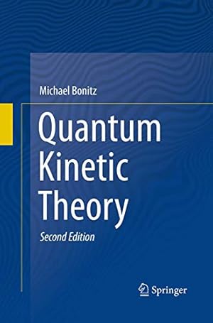 Image du vendeur pour Quantum Kinetic Theory [Soft Cover ] mis en vente par booksXpress