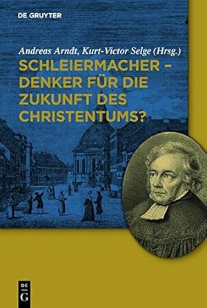 Seller image for Schleiermacher - Denker für die Zukunft des Christentums? (German Edition) [Soft Cover ] for sale by booksXpress