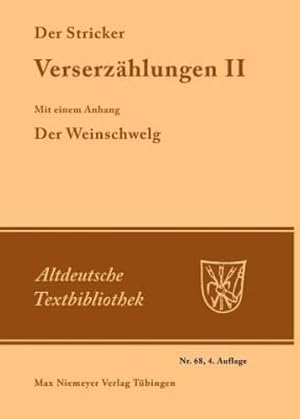 Seller image for Der Stricker: Verserzählungen Ii: Mit Einem Anhang: Der Weinschwelg (Altdeutsche Textbibliothek) (German Edition) by Der Stricker [Paperback ] for sale by booksXpress