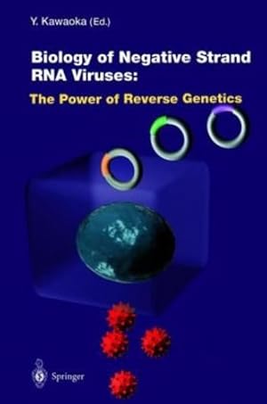 Immagine del venditore per Biology of Negative Strand RNA Viruses: The Power of Reverse Genetics (Current Topics in Microbiology and Immunology) [Hardcover ] venduto da booksXpress