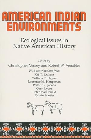 Seller image for American Indian Environments: Ecological Issues in Native American History [Paperback ] for sale by booksXpress