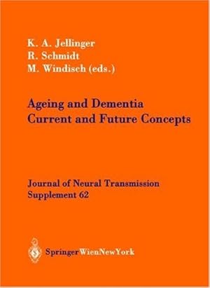 Imagen del vendedor de Ageing and Dementia: Current and Future Concepts (Journal of Neural Transmission. Supplementa) [Paperback ] a la venta por booksXpress