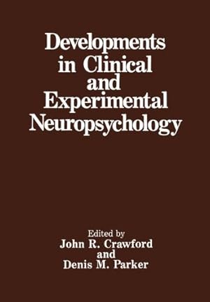 Immagine del venditore per Developments in Clinical and Experimental Neuropsychology by Parker, Denis M., Crawford, John R. [Paperback ] venduto da booksXpress