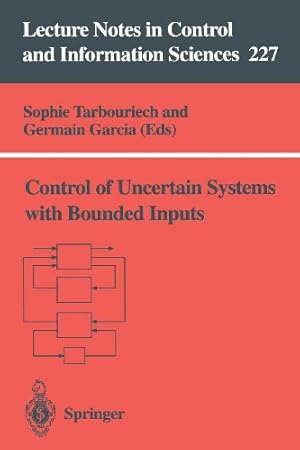 Seller image for Control of Uncertain Systems with Bounded Inputs (Lecture Notes in Control and Information Sciences) [Paperback ] for sale by booksXpress