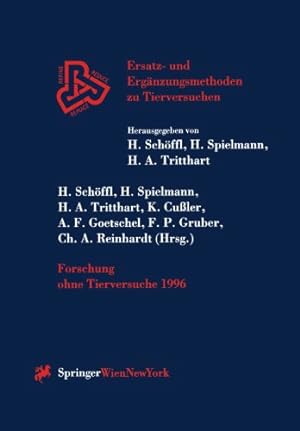 Seller image for Forschung ohne Tierversuche 1996 (Ersatz- und Ergänzungsmethoden zu Tierversuchen) (German Edition) [Paperback ] for sale by booksXpress