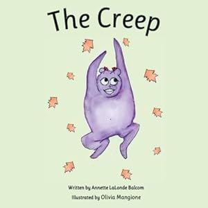 Imagen del vendedor de The Creep by Balcom, Annette [Paperback ] a la venta por booksXpress