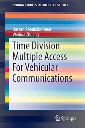 Immagine del venditore per Time Division Multiple Access For Vehicular Communications (SpringerBriefs in Computer Science) [Soft Cover ] venduto da booksXpress