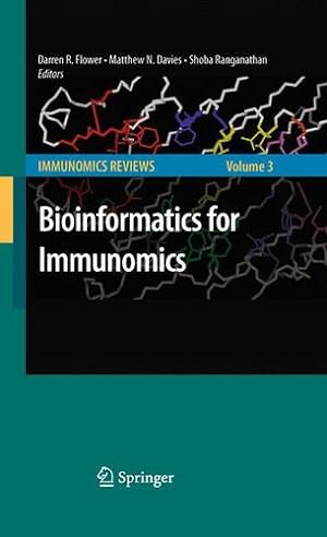 Image du vendeur pour Bioinformatics for Immunomics: Immunomics Reviews [Paperback ] mis en vente par booksXpress