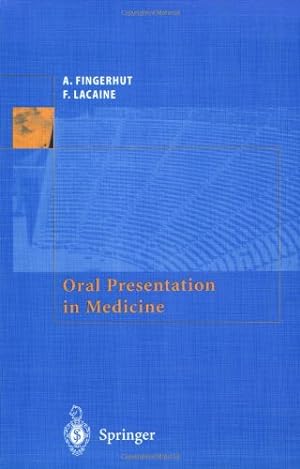 Seller image for Oral Presentation in Medicine by Fingerhut, A., Lacaine, F. [FRENCH LANGUAGE - Paperback ] for sale by booksXpress