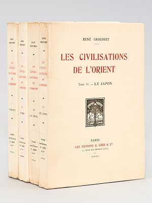 Les Civilisations de l'Orient (4 Tomes - Complet) [ Edition originale ] I : L'Orient ; II : L'Ind...