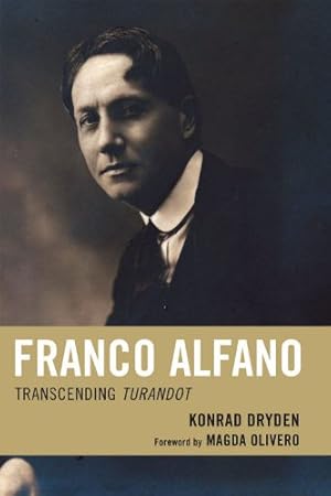 Imagen del vendedor de Franco Alfano: Transcending Turandot by Dryden, Konrad [Paperback ] a la venta por booksXpress