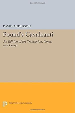 Imagen del vendedor de Pound's "Cavalcanti": An Edition of the Translation, Notes, and Essays (Princeton Legacy Library) by Anderson, David [Paperback ] a la venta por booksXpress