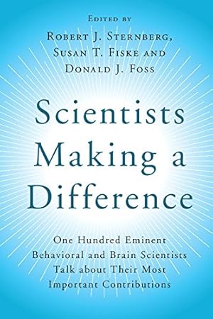 Seller image for Scientists Making a Difference: One Hundred Eminent Behavioral and Brain Scientists Talk about Their Most Important Contributions [Paperback ] for sale by booksXpress